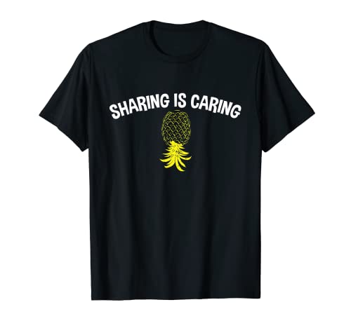 Al revés piña compartir es el cuidado sexo grupal swingers Camiseta