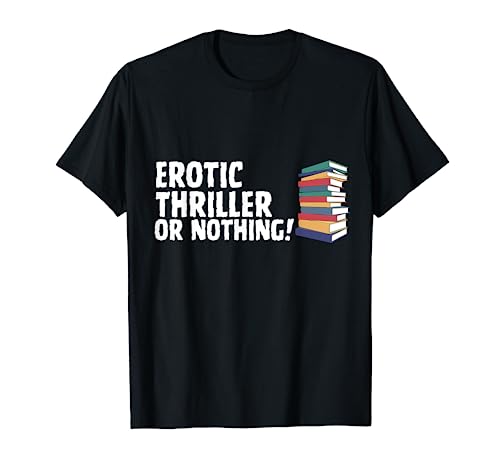 Libro de novela de suspenso erótico o nada Camiseta