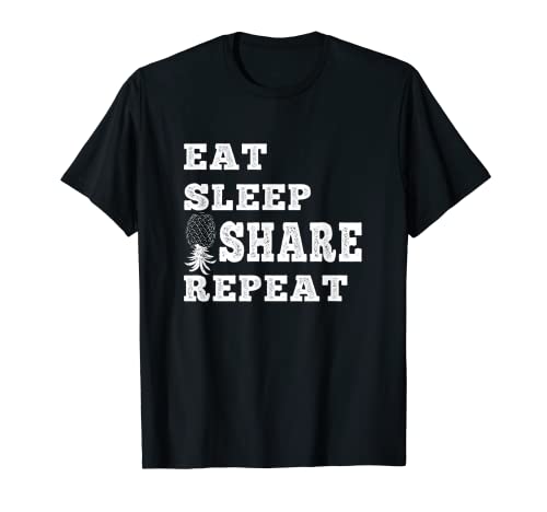 Comer dormir Compartir Repetir parejas sexo grupal swingers piña Camiseta