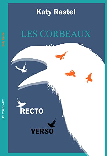 Les corbeaux: Recto-Verso (French Edition)