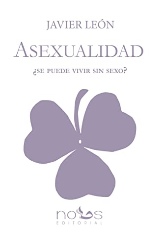ASEXUALIDAD: ¿SE PUEDE VIVIR SIN SEXO?
