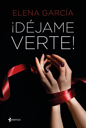 ¡Déjame verte! (Romántica Contemporánea)