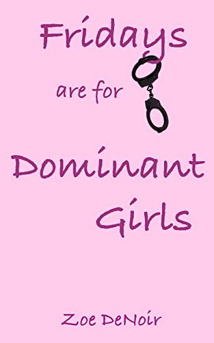 Fridays are for Dominant Girls: A couple serve as subs at a party whose guests include two women from a female outlaw biker gang (femdom, facesitting, ... Girls Club Book 2) (English Edition)