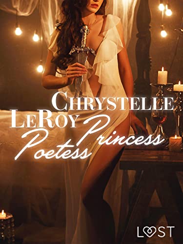 Princess Poetess - Erotic short story (LUST) (English Edition)