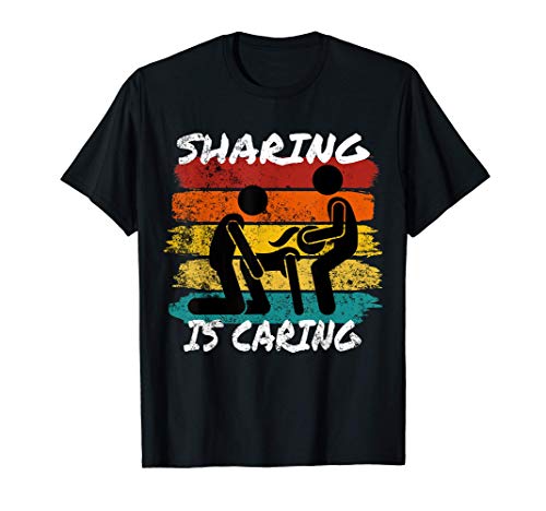 Compartir es cariñoso Trío Sexo Poliamor Regalos Swingers Camiseta