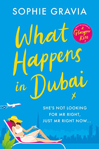 What Happens in Dubai: The unputdownable laugh-out-loud bestseller of 2023 (English Edition)