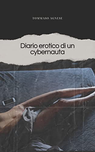 Diario erotico di un cybernauta (Italian Edition)