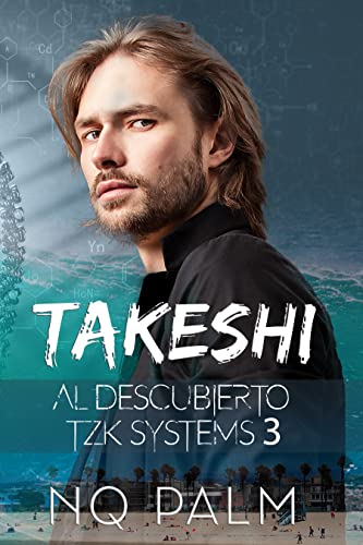 Takeshi. Al descubierto. TZK Systems 3