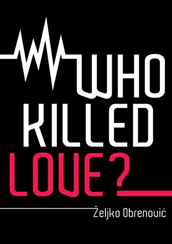 Who Killed Love (English Edition)