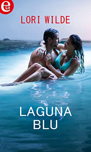 Laguna blu (eLit) (Stop the wedding Vol. 3) (Italian Edition)