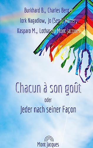Chacun à son goût: Jeder nach seiner Façon (German Edition)