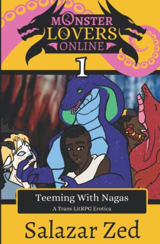 Teeming With Nagas: A Trans LitRPG Erotica: 1 (Monster Lovers Online)