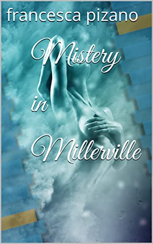 Mistery in Millerville (The Miller family Book 3) (English Edition)