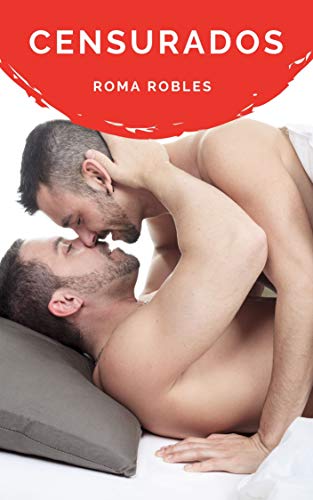 Censurados: Relatos eroticos gay en español