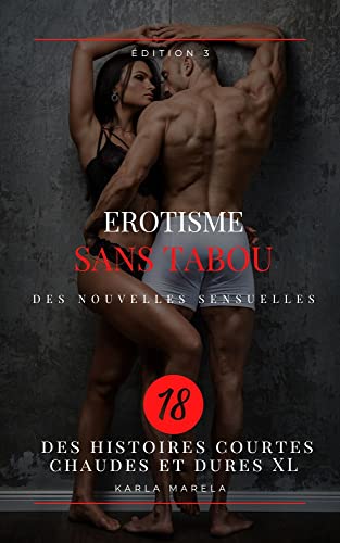 Erotisme sans tabou - histoire érotique: nouvelle érotique tabou (French Edition)