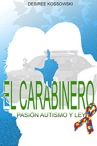 EL CARABINERO: PASIÓN, AUTISMO Y LEY