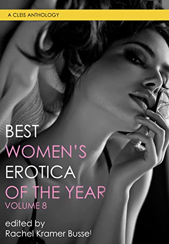 Best Women's Erotica of the Year (Best Women's Erotica Series Book 8) (English Edition)