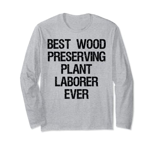 Mejor trabajador de plantas preservadoras de madera Manga Larga