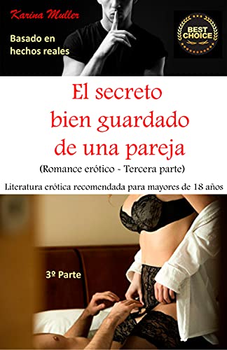 El secreto bien guardado de una pareja - Tercera parte