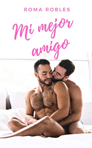 Mi mejor amigo: Erótica gay en español
