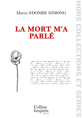 La mort m'a parlé (French Edition)