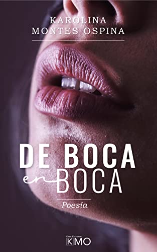 De Boca En Boca: Poesía Erotica