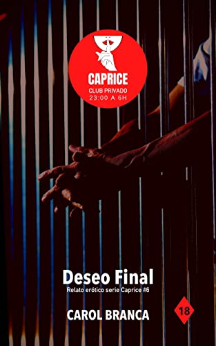 Deseo Final: Relatos eróticos serie «Caprice»