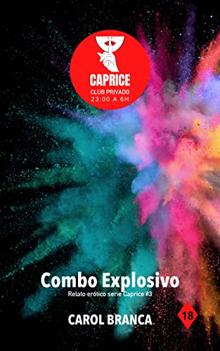 Combo Explosivo: Relatos eróticos serie «Caprice»