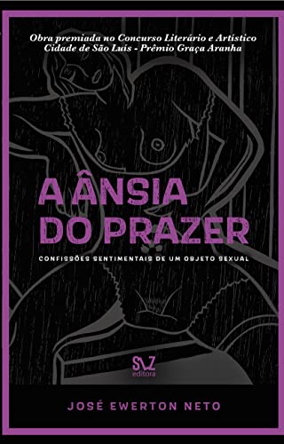 A ÂNSIA DO PRAZER (Portuguese Edition)