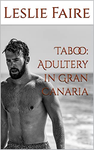 Taboo: Adultery in Gran Canaria (English Edition)