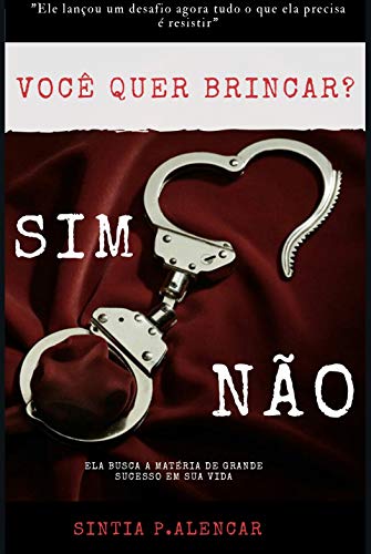 VOCÊ QUER BRINCAR? ( SIM OU NÃO) (Portuguese Edition)