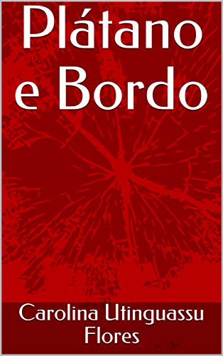 Plátano e Bordo (Portuguese Edition)