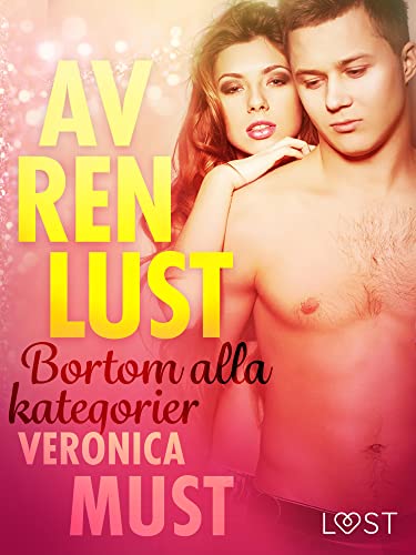 Av ren lust: Bortom alla kategorier (Swedish Edition)