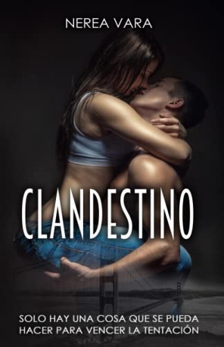 Clandestino: Trilogía Peligrosa Completa