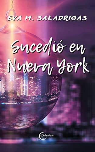 Sucedió en Nueva York: (Romántica Contemporánea)