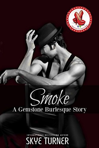 Smoke: A Gemstone Burlesque Story (English Edition)