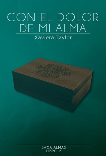 Con el dolor de mi alma (Almas nº 2)