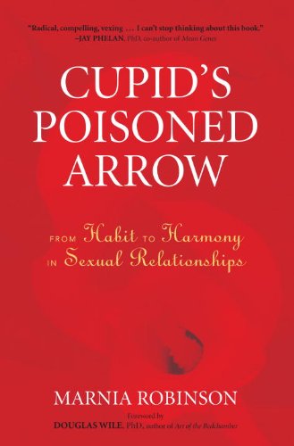 Cupid's Poisoned Arrow: From Habit to Harmony in Sexual Relationships (English Edition)