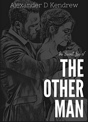 The Secret Love of the Other Man (English Edition)