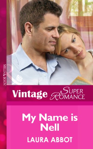 My Name is Nell (Mills & Boon Vintage Superromance) (Hometown U.S.A., Book 6) (English Edition)