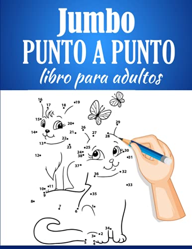 Jumbo PUNTO A PUNTO libro para adultos: Impresión grande de punto a punto para adultos mayores, adolescentes, niños y niñas, de flores, escenas de la ... conectar el libro de actividades de puntos.