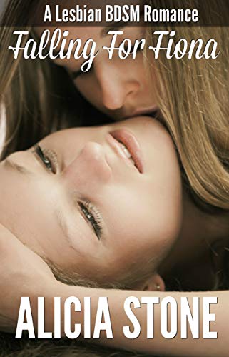 Falling For Fiona: A Lesbian BDSM Romance (English Edition)