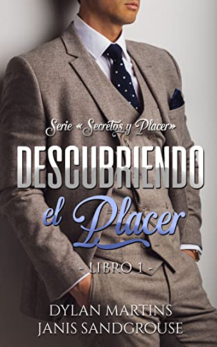 Descubriendo el placer (Secretos y placer nº 1)