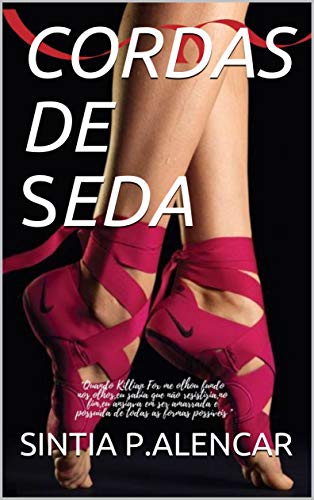 CORDAS DE SEDA (Portuguese Edition)