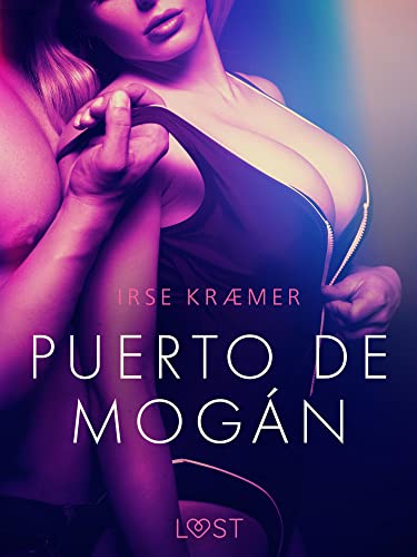 Puerto de Mogán - erotisk novell (Swedish Edition)