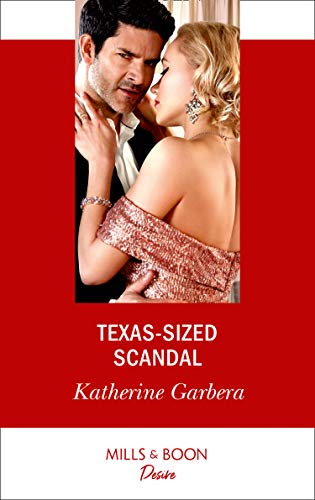 Texas-Sized Scandal (Mills & Boon Desire) (Texas Cattleman’s Club: Houston, Book 7) (English Edition)
