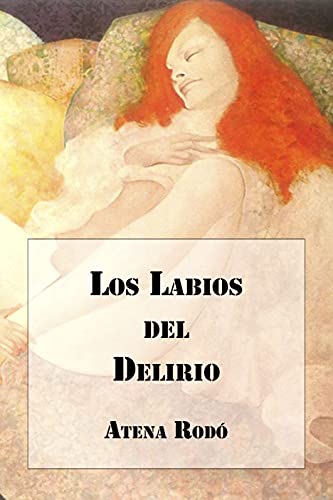 Los Labios del Delirio (Poetisas al Sur del Mundo nº 15)