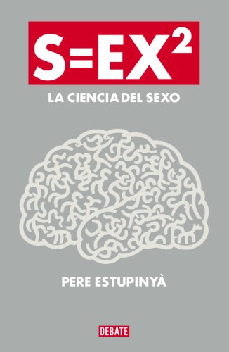 S=EX2: La ciencia del sexo (Ciencia y Tecnología)
