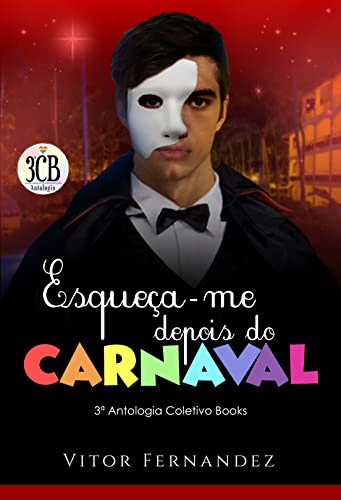 Esqueça-me Depois do Carnaval (Portuguese Edition)