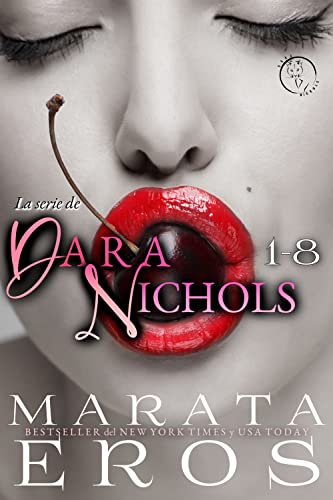 Dara Nichols, 1-8: Una Serie de Relatos Eróticos (Recopilación de Dara Nichols nº 1)